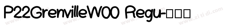 P22GrenvilleW00 Regu字体转换